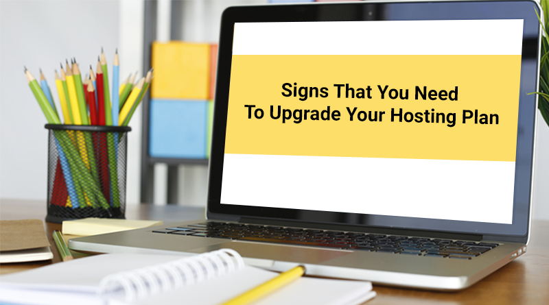 Signs to Upgrade Your Hosting Plan