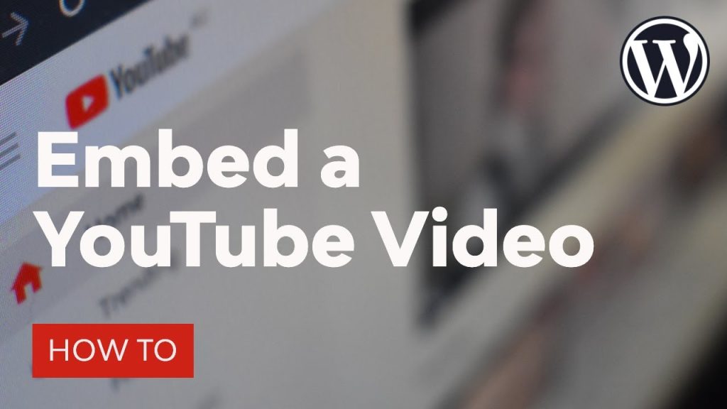 How-to-Embed-YouTube-Videos-in-WordPress
