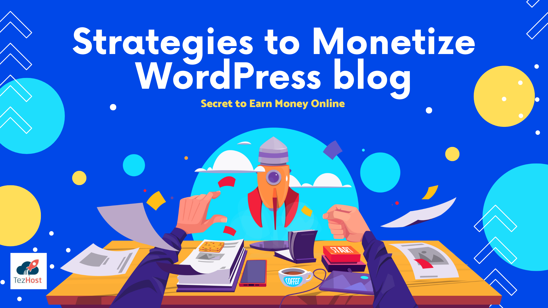 Strategies to Monetize WordPress Blog-Secrets to Online Success