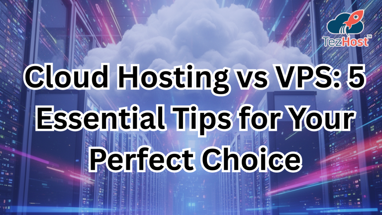 Cloud hosting vs VPS