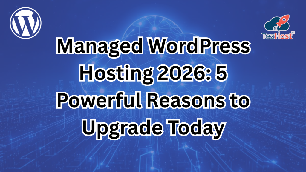 Managed WordPress hosting 2026