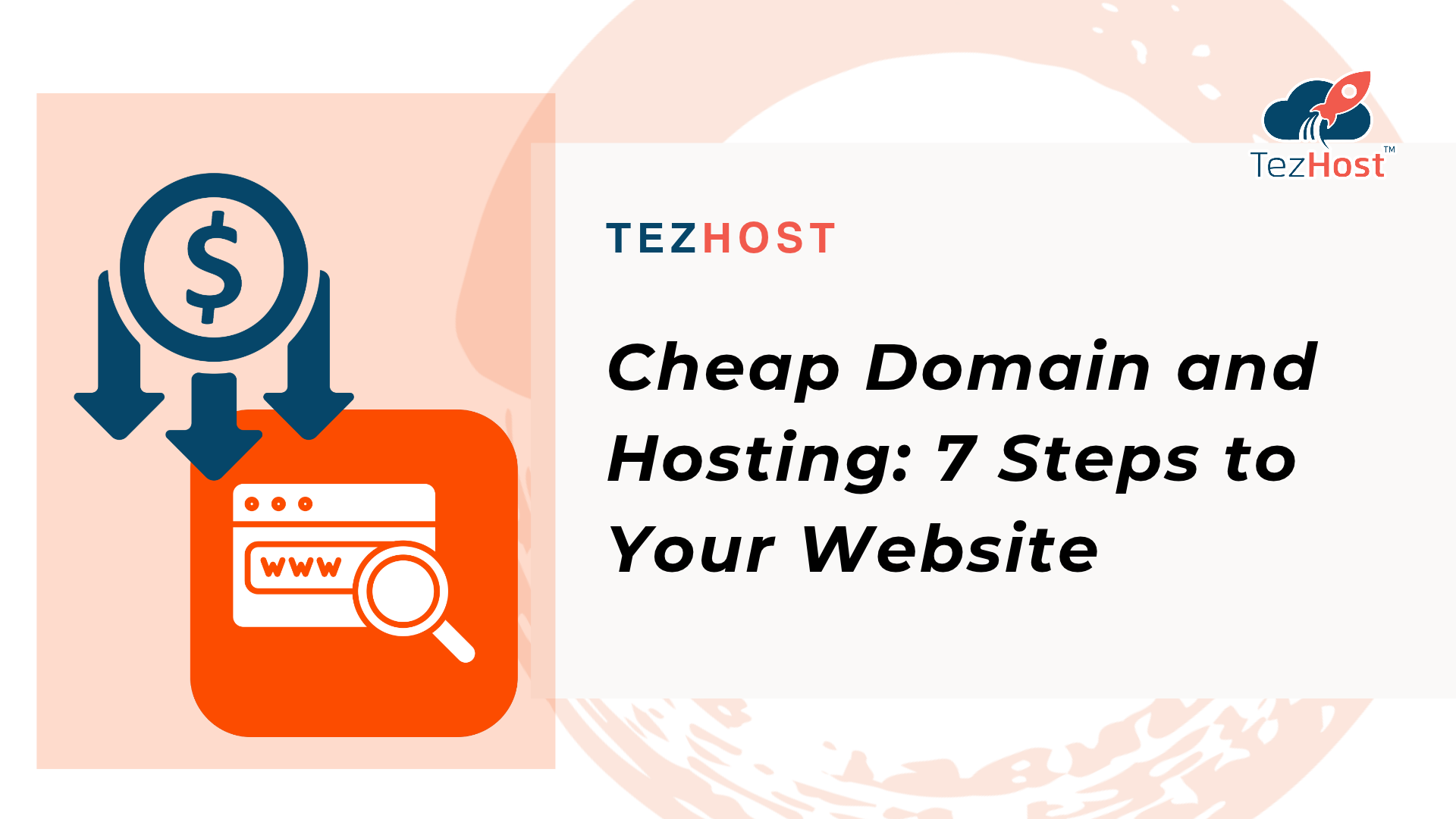 Cheap Domain and Hosting: 7 Steps to Your Website