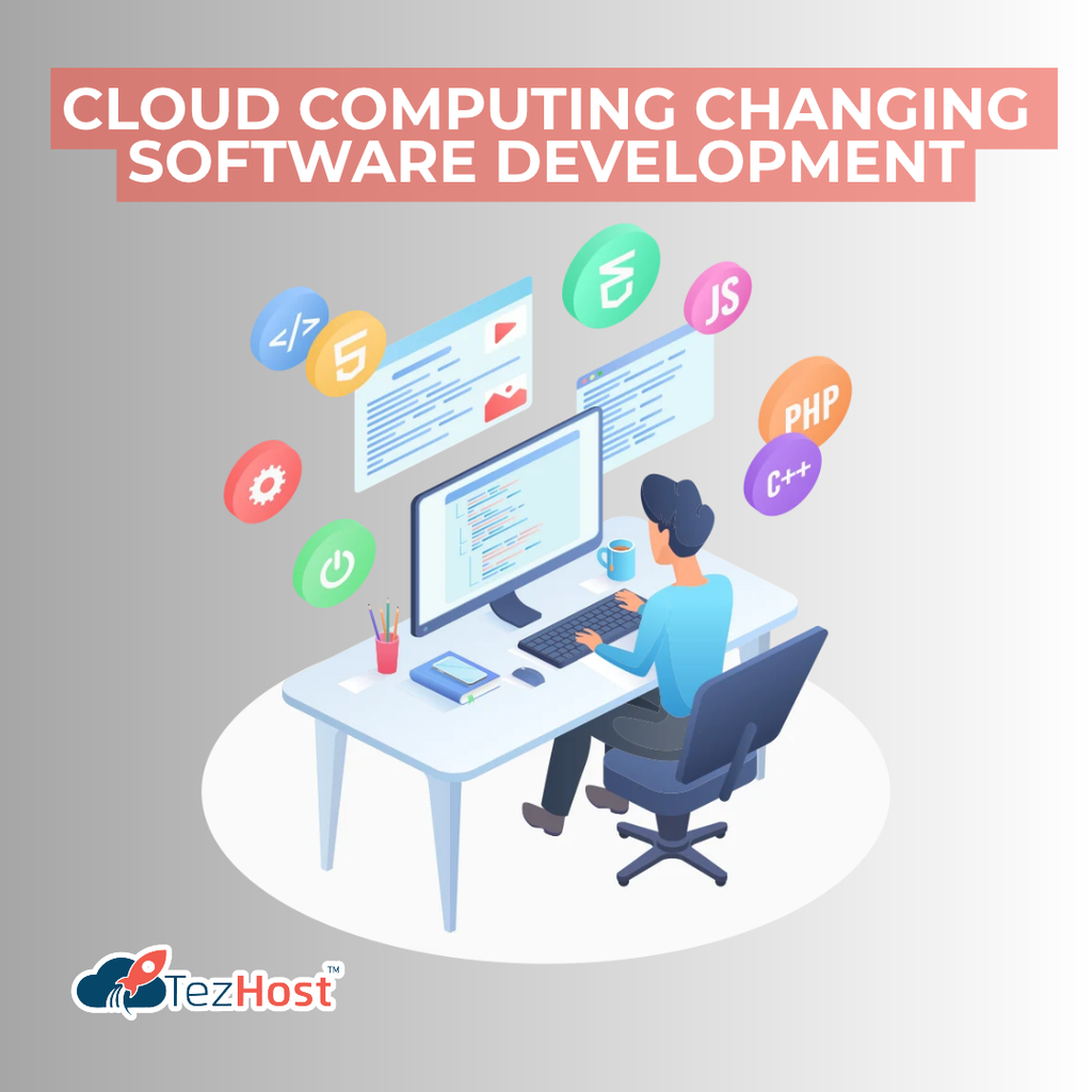 How Is Cloud Computing Changing Software Development?