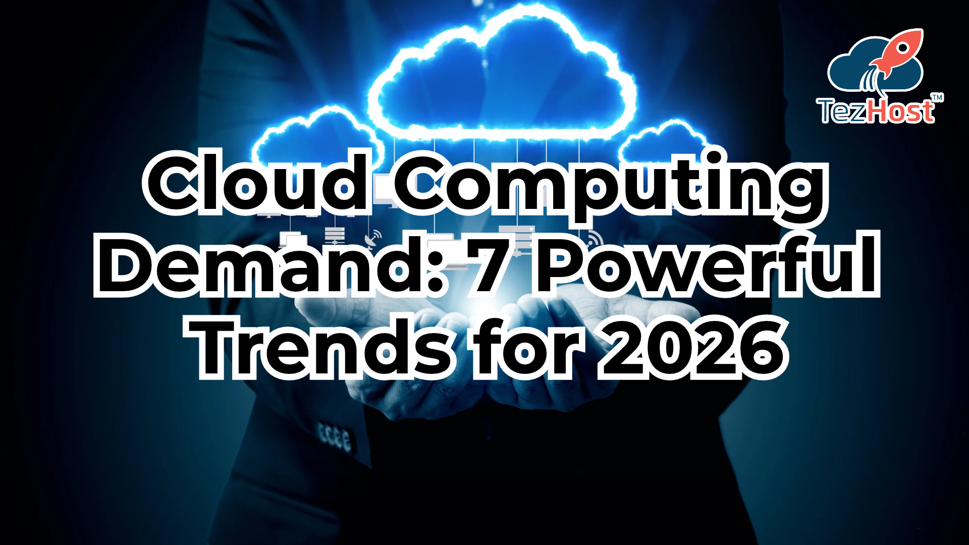 Cloud computing demand in 2026 illustrated by expanding cloud infrastructure and digital networks