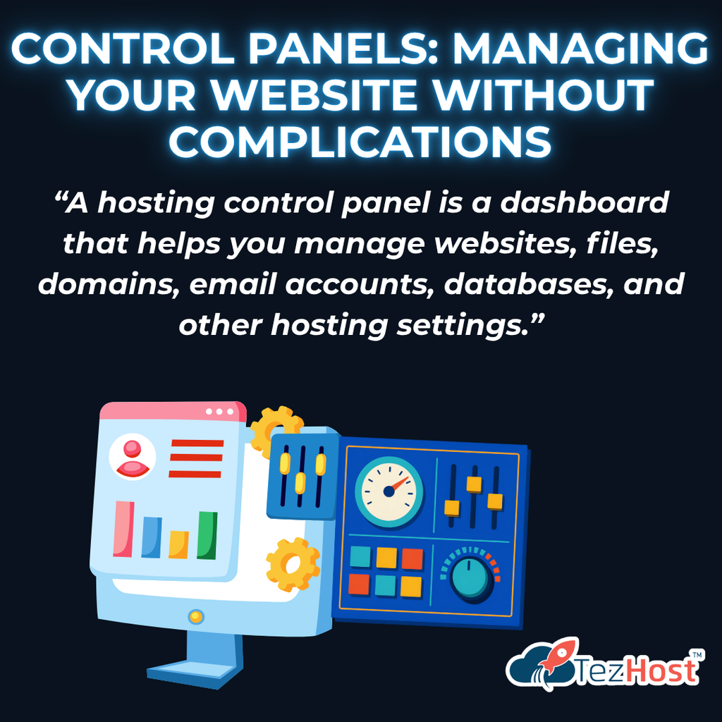 Control Panels: Managing Your Website Without Complications