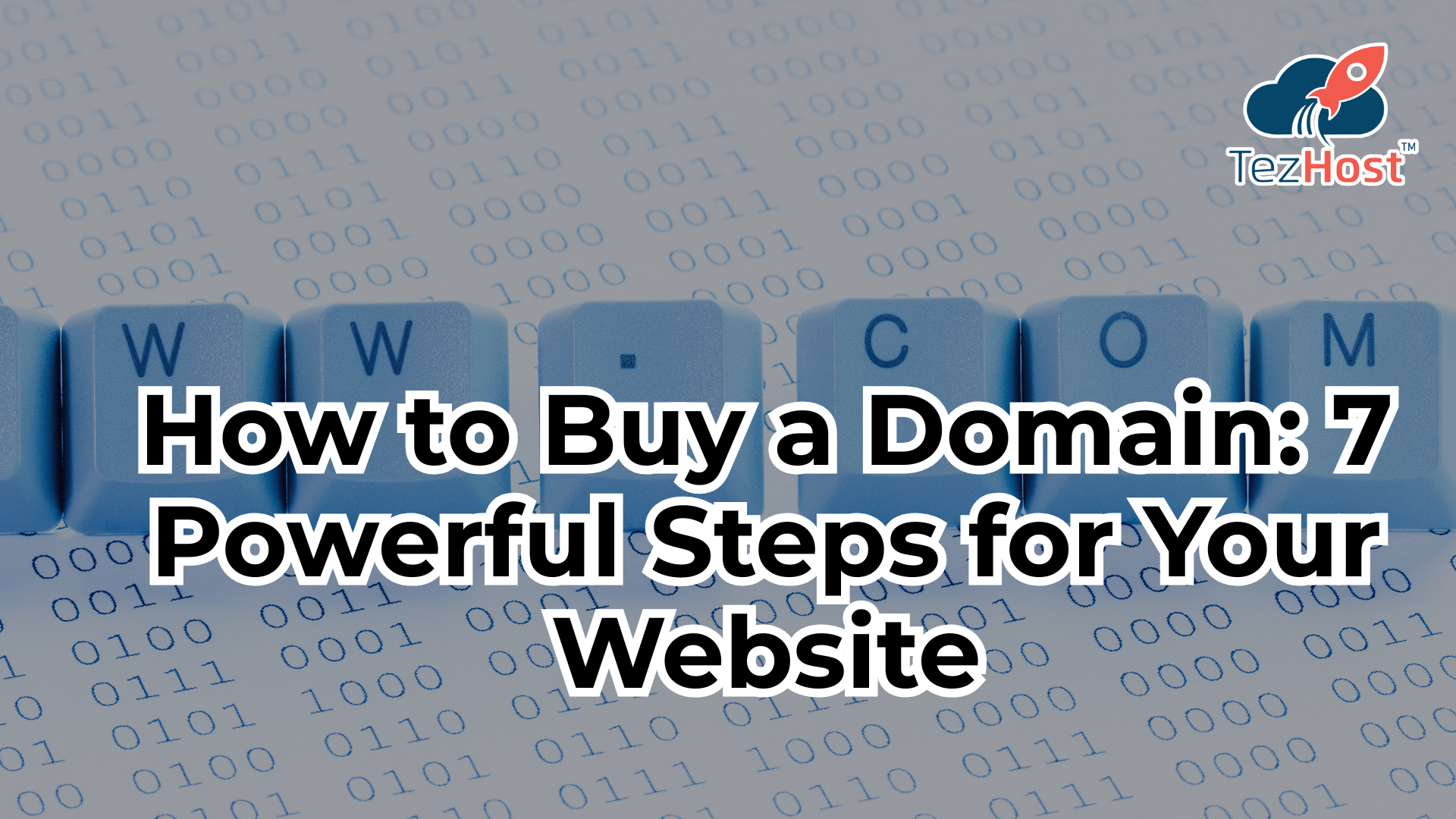 How to Buy a Domain: 7 Powerful Steps for Your Website