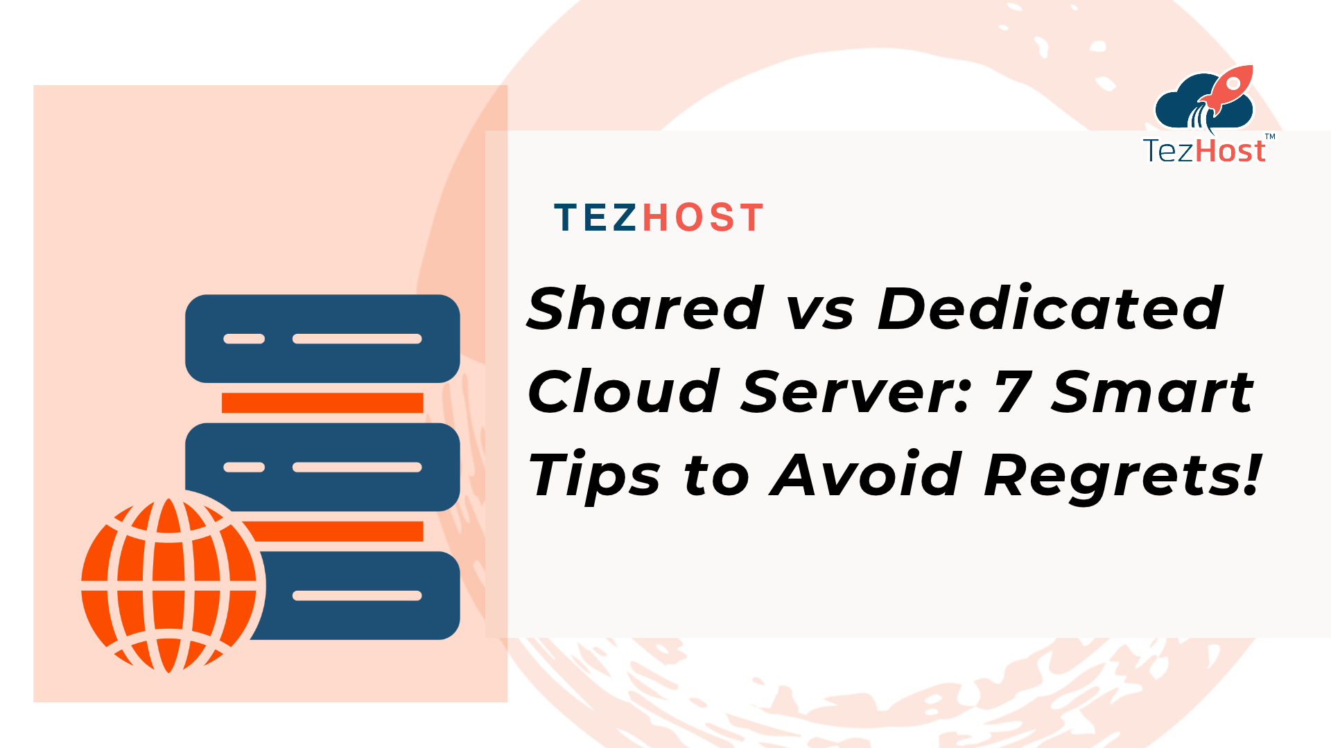Shared vs Dedicated Cloud Server: 7 Smart Tips to Avoid Regrets!