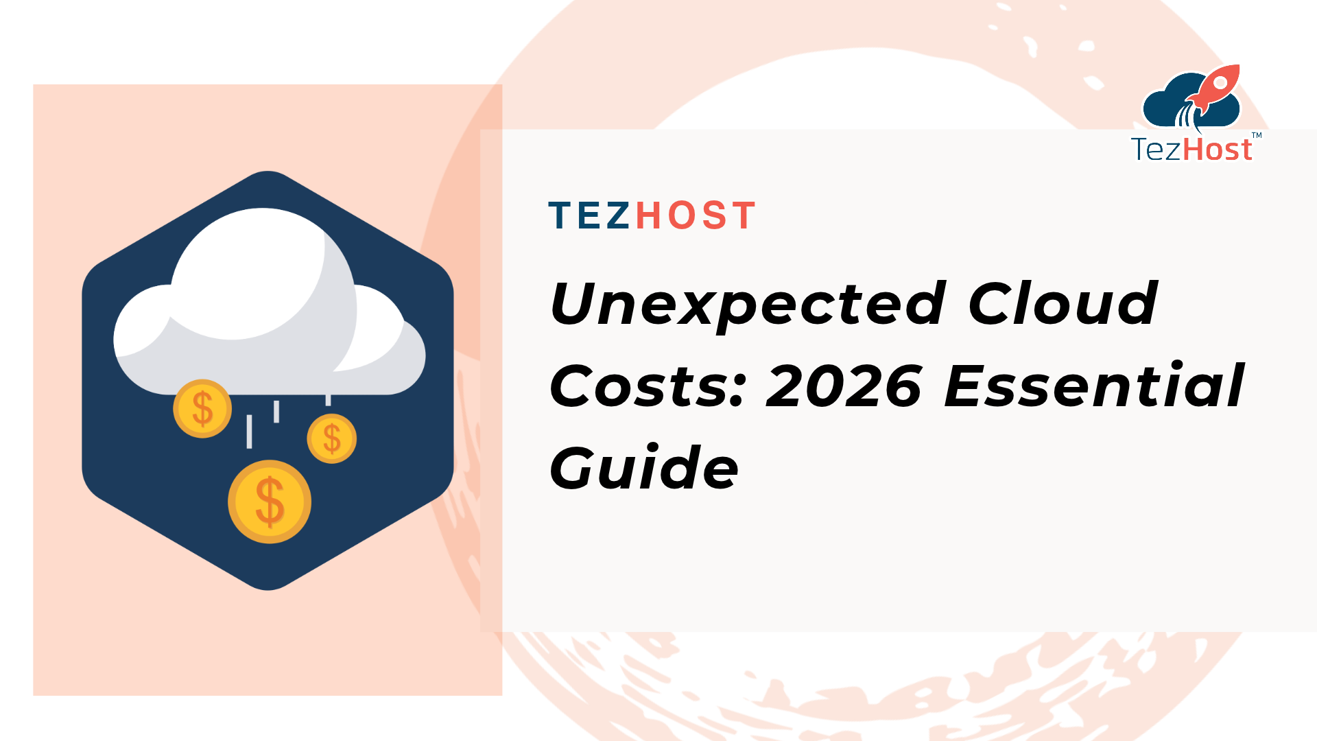 Unexpected Cloud Costs: 2026 Essential Guide